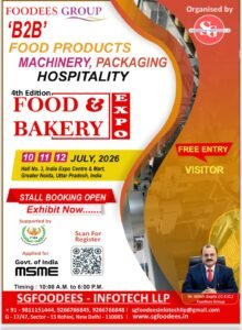 4th Edition – Food & Bakery Expo 2026 Organized by SGFOODEES INFOTECH LLP